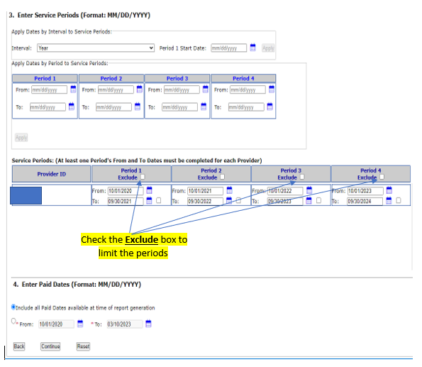 The default setting is all paid dates and is typically used. If different dates are desired, choose those below. Scroll down to the end of the screen and select